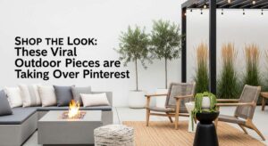 featured: shop the look: these viral outdoor pieces are taking over pinterest