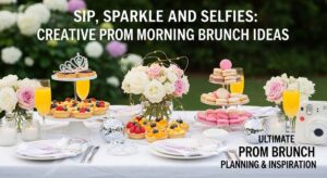 featured: sip, sparkle, and selfies: creative prom morning brunch ideas