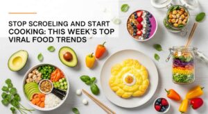 featured: stop scrolling and start cooking: this week's top viral food trends