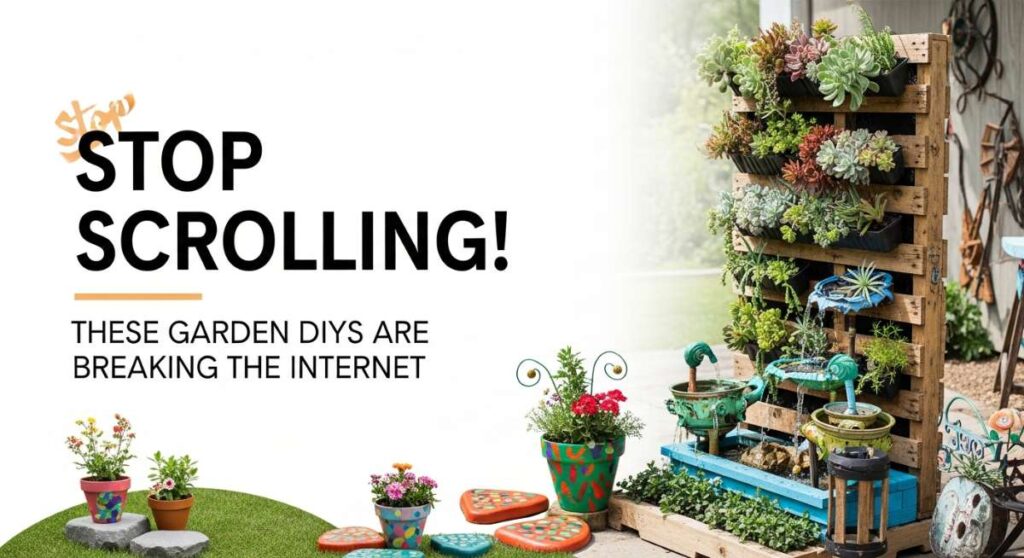 featured: stop scrolling! these garden diys are breaking the internet