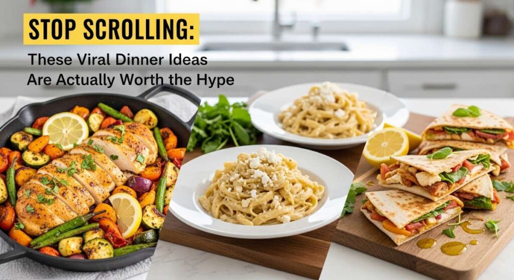 featured: stop scrolling: these viral dinner ideas are actually worth the hype