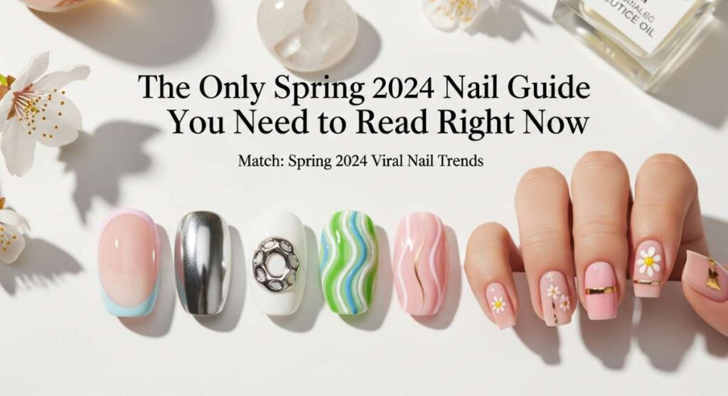 featured: the only spring 2024 nail guide you need to read right now