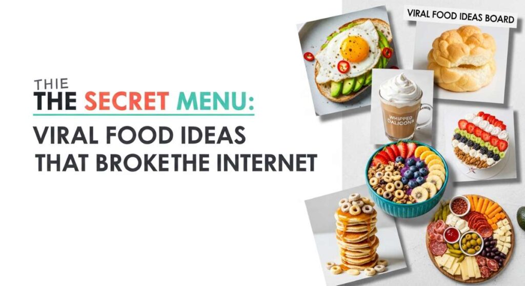 featured: the secret menu: viral food ideas that broke the internet