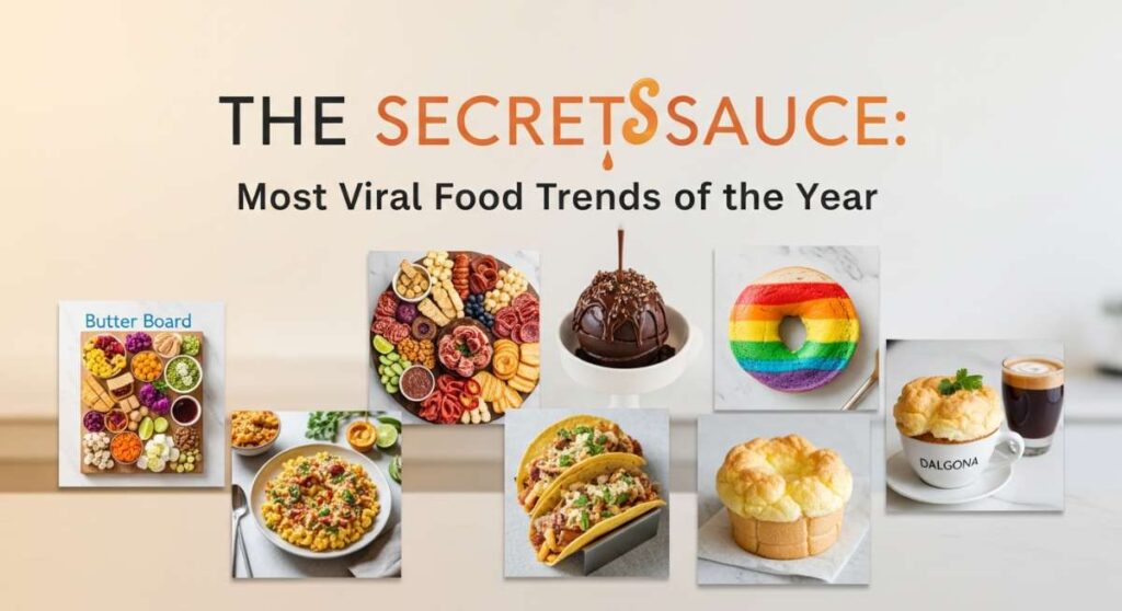 featured: the secret sauce: most viral food trends of the year