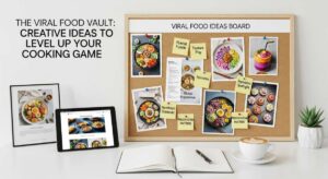 featured: the viral food vault: creative ideas to level up your cooking game