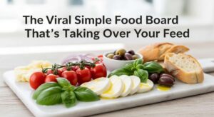 featured: the viral simple food board that’s taking over your feed