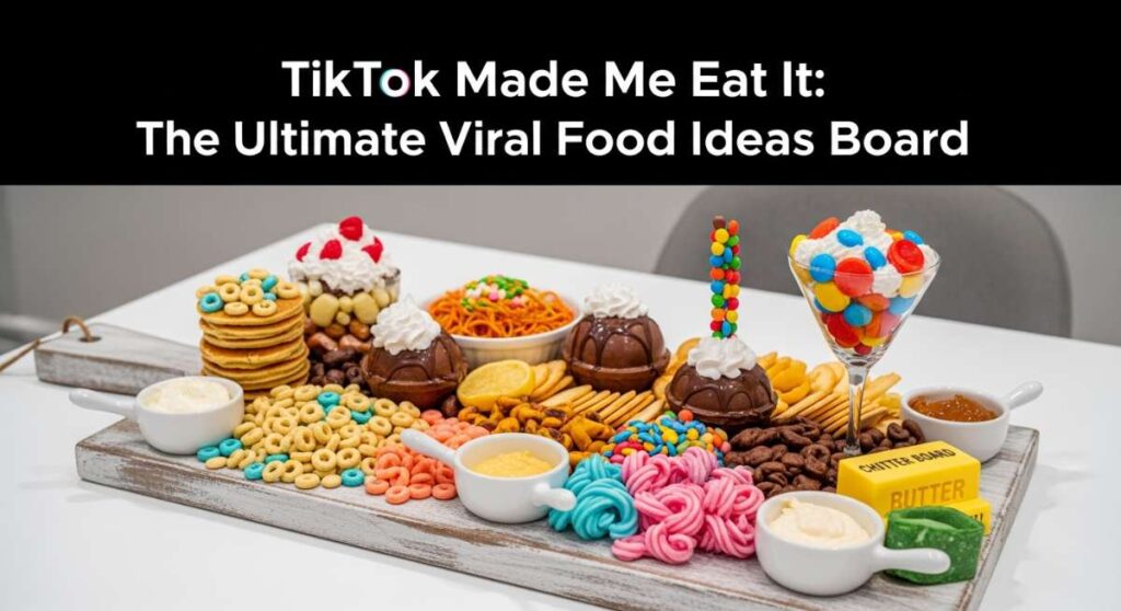 featured: tiktok made me eat it: the ultimate viral food ideas board