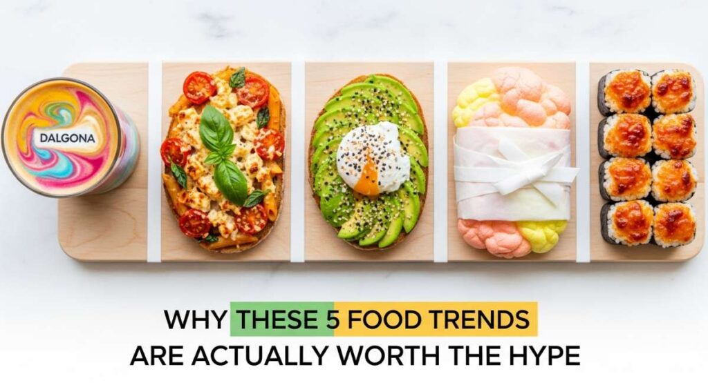 featured: why these 5 viral food trends are actually worth the hype