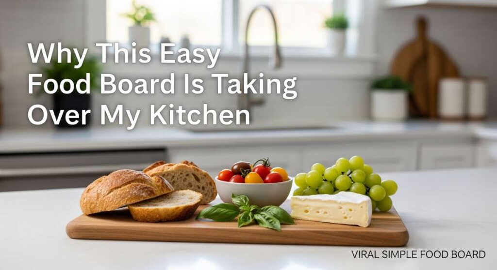 featured: why this easy food board is taking over my kitchen