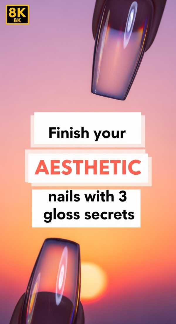 Finish Your Aesthetic Nails With 3 Gloss Secrets 69e7803fdc26e