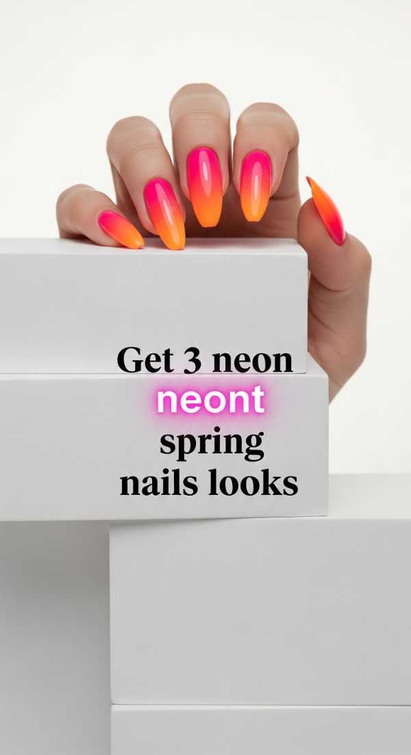 Get 3 Neon Bright Spring Nails Looks 69ed0bab51369
