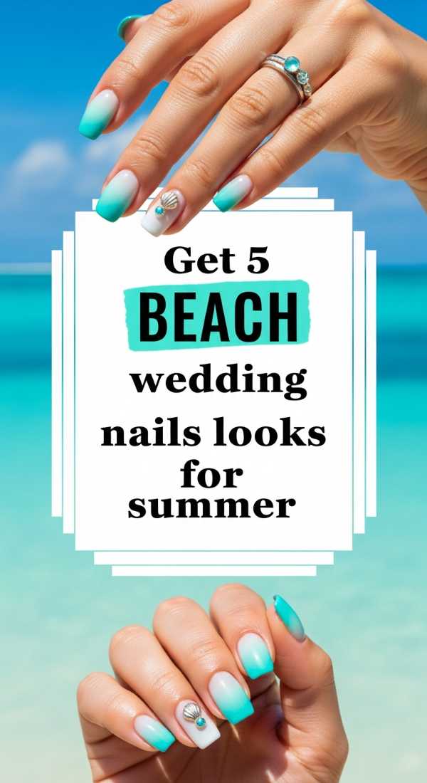 Get 5 Beach Wedding Nails Looks For Summer 69ef98e59efc8