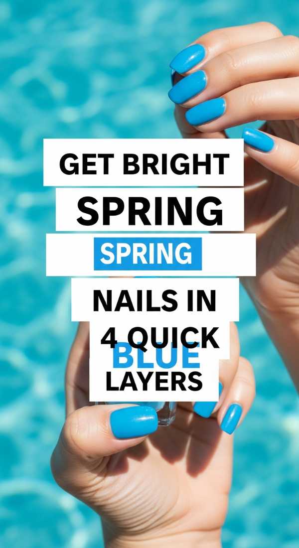 Get Bright Spring Blue Nails In 4 Quick Layers 69ed0bb620da0