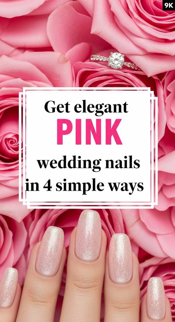 Get Elegant Pink Wedding Nails In 4 Simple Ways 69ecefc04ee6d