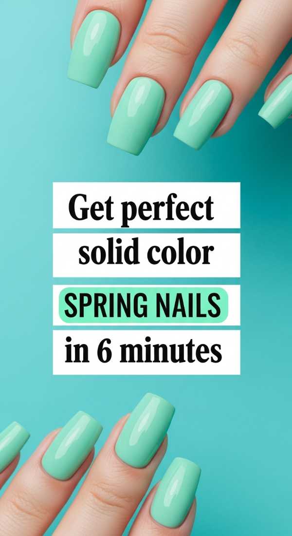Get Perfect Solid Color Spring Nails In 6 Minutes 69ea69a4589b1