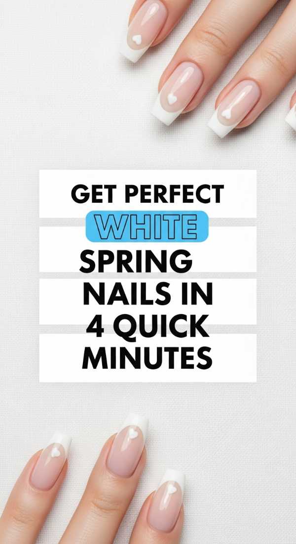 Get Perfect White Spring Nails In 4 Quick Minutes 69ed0bc11436b