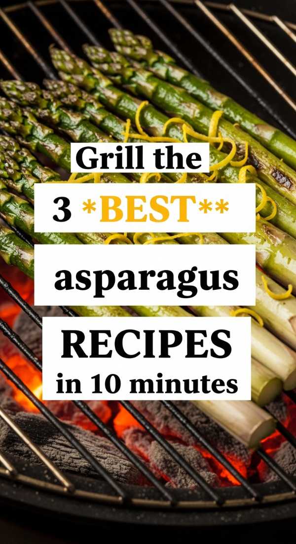 Grill The 3 Best Asparagus Recipes In 10 Minutes 69e5d1352468b