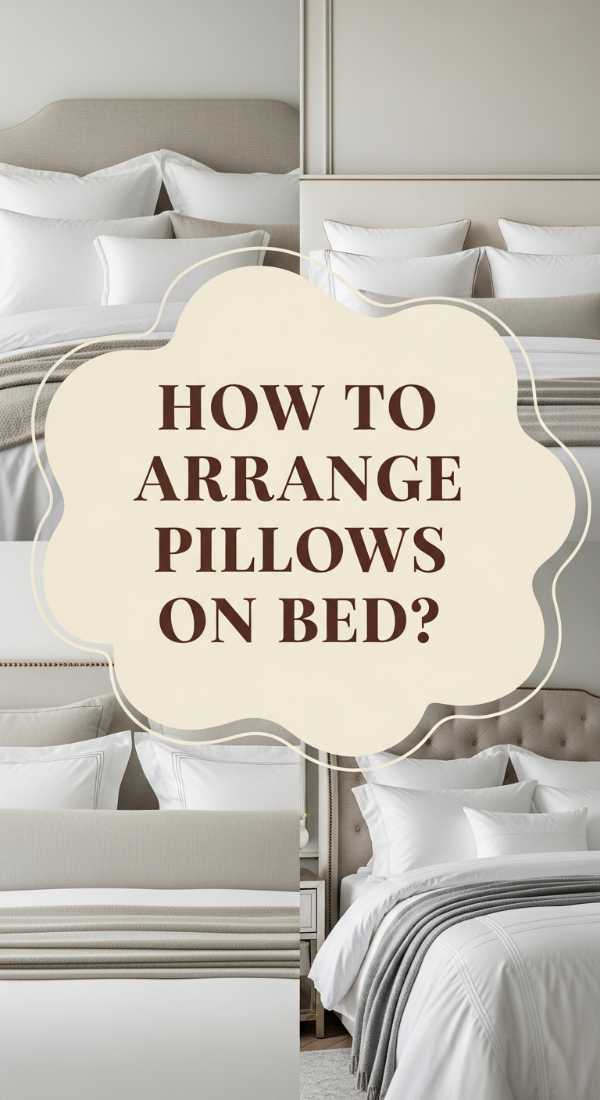How To Arrange Decorative Pillows On Bed For A Luxury Hotel Feel 69ecb05aefcaf