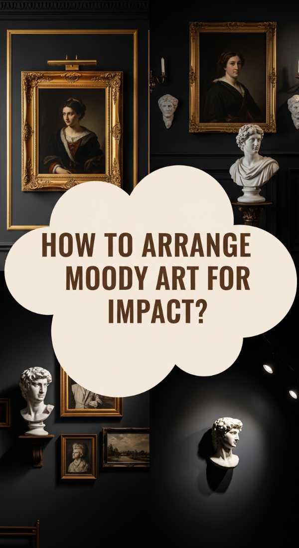 How To Arrange Moody Art Galleries For Visual Impact 69e4b924ba120