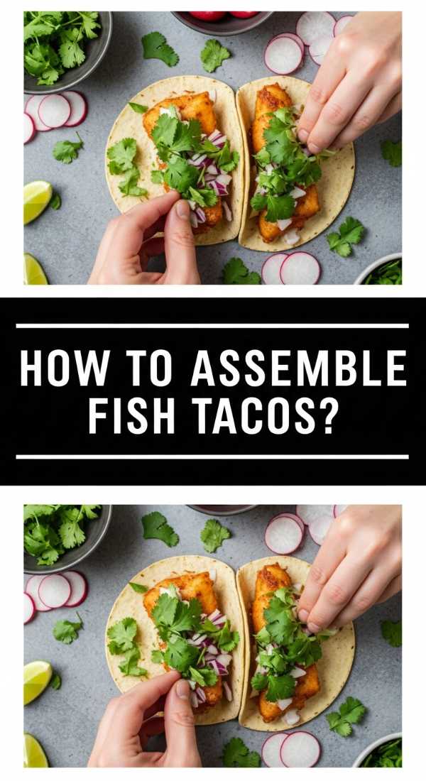 How To Assemble Fish Tacos 69df8f6ce8ea4