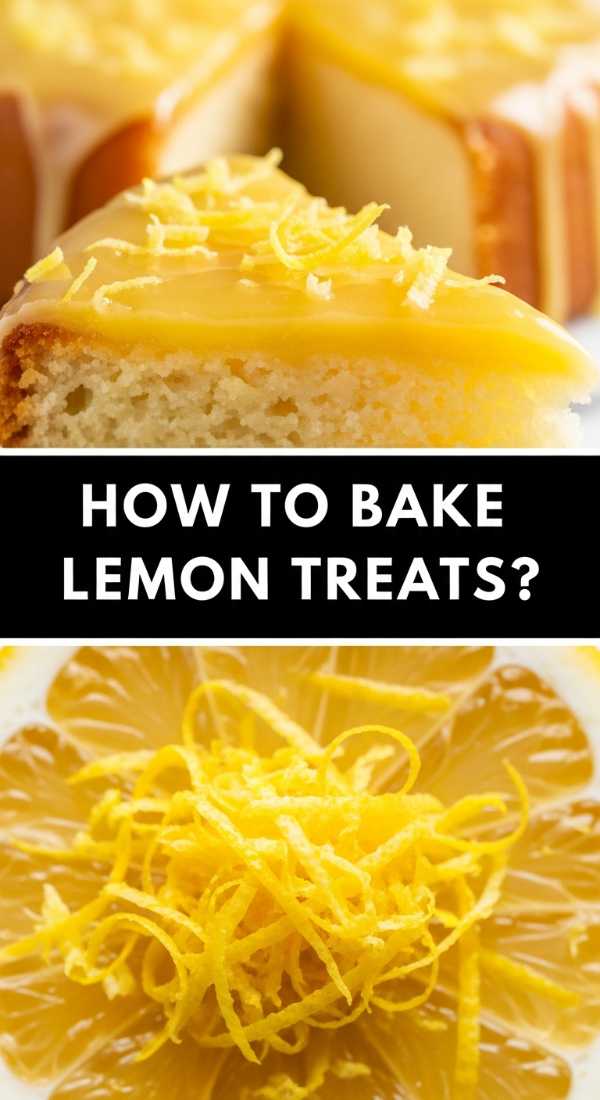 How To Bake Lemon Treats 69ef892068b40