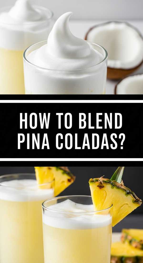 How To Blend Pina Coladas 69e7567ce54b9