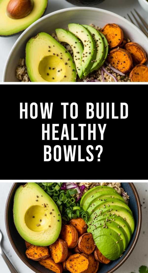 How To Build Healthy Bowls 69e5117248dfe