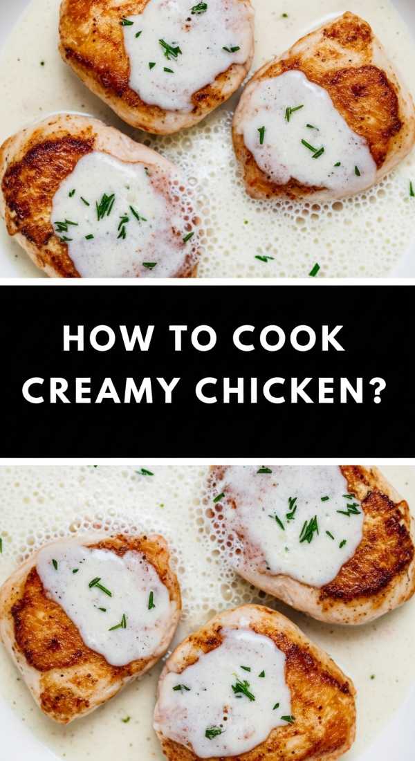 How To Cook Creamy Chicken 69e3a5dc6df66