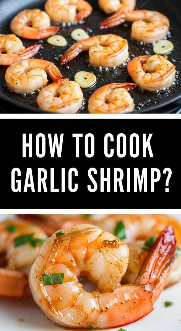 How To Cook Garlic Shrimp 69e75816b5b10
