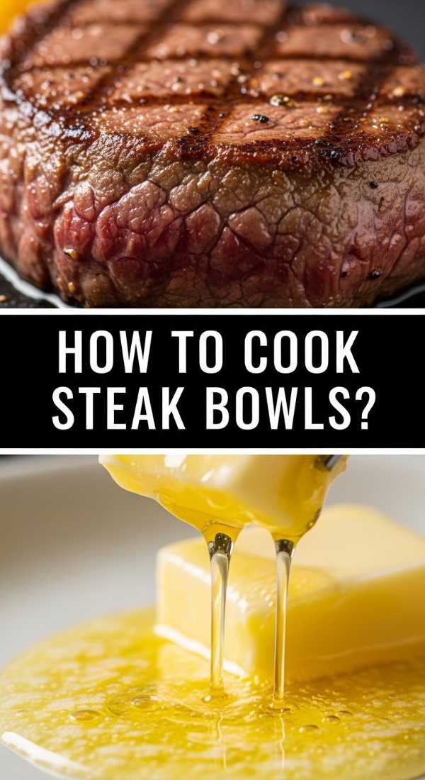 How To Cook Steak Bowls 69eba49939351