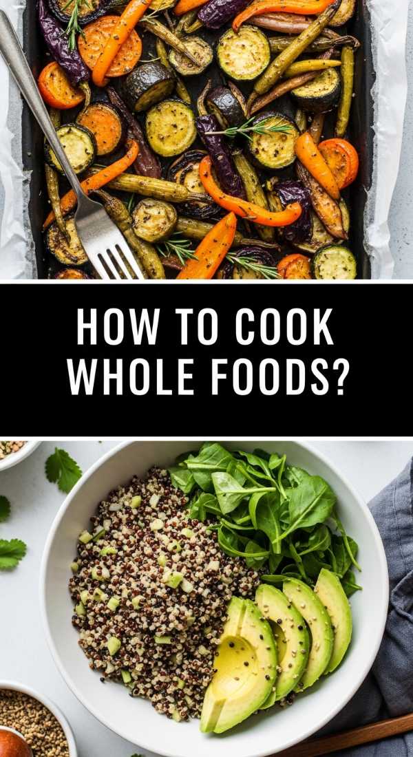 How To Cook Whole Foods 69ee3ad8273e1