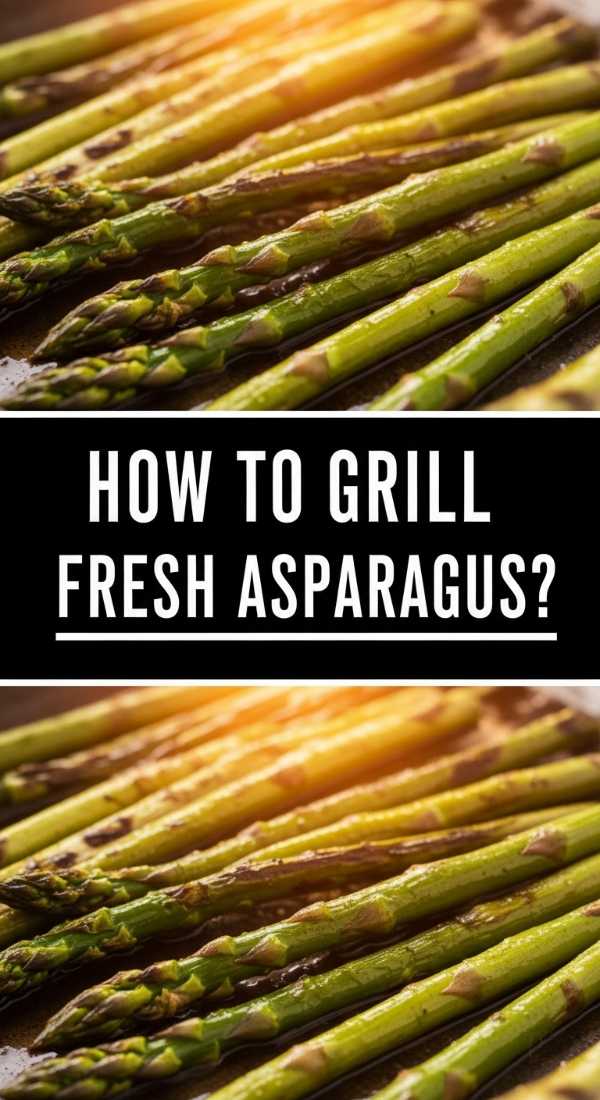 How To Grill Fresh Asparagus 69df69771f2ab