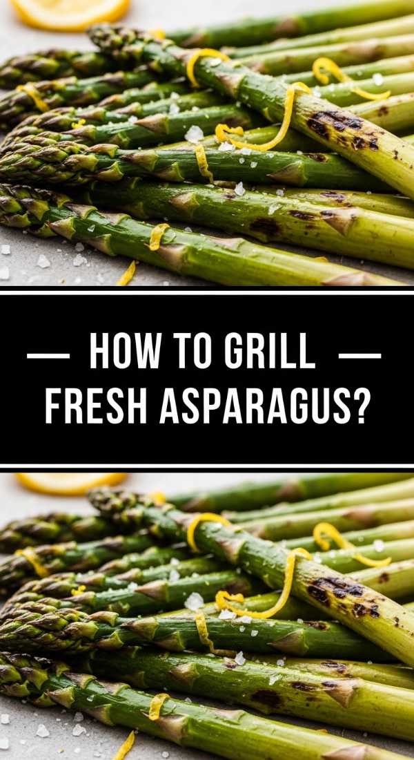 How To Grill Fresh Asparagus 69df6b4083d3c