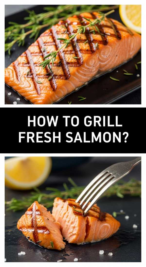 How To Grill Fresh Salmon 69e63949dcaa5