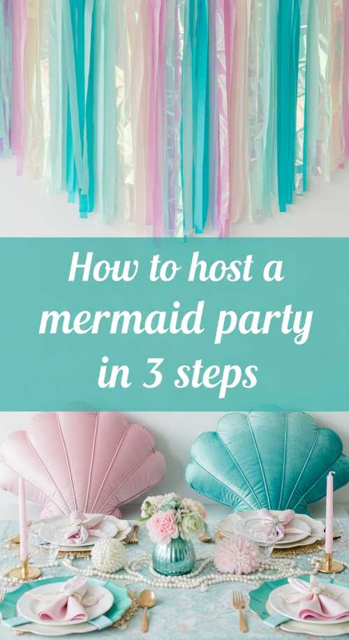 How to Host a Mermaid Party in 3 Steps