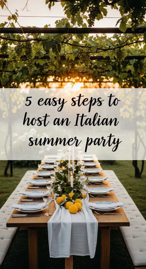 How to Host an Italian Summer Party