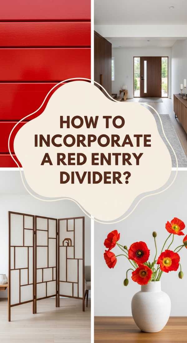 How To Incorporate A Red Entry Divider For Dramatic Flow 69e9fc7c02932