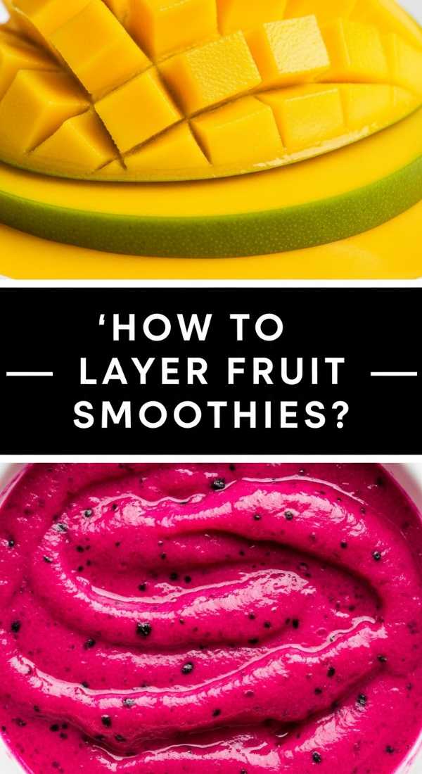 How To Layer Fruit Smoothies 69e51344583bf