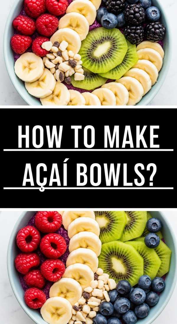 How To Make Acai Bowls 69e758115b7f5