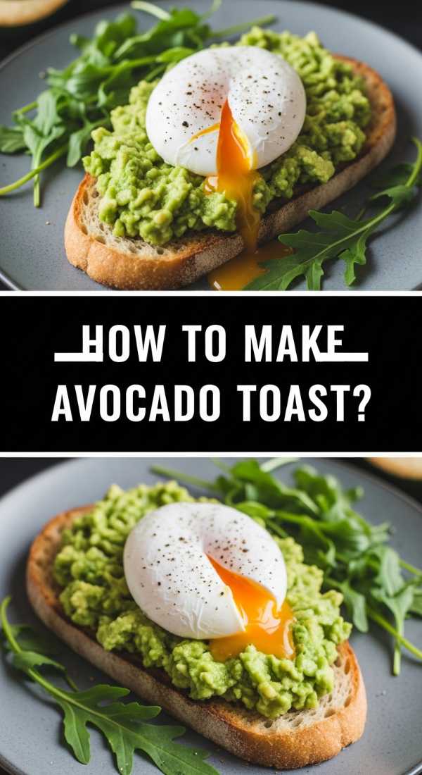 How To Make Avocado Toast 69eba4978e2bd