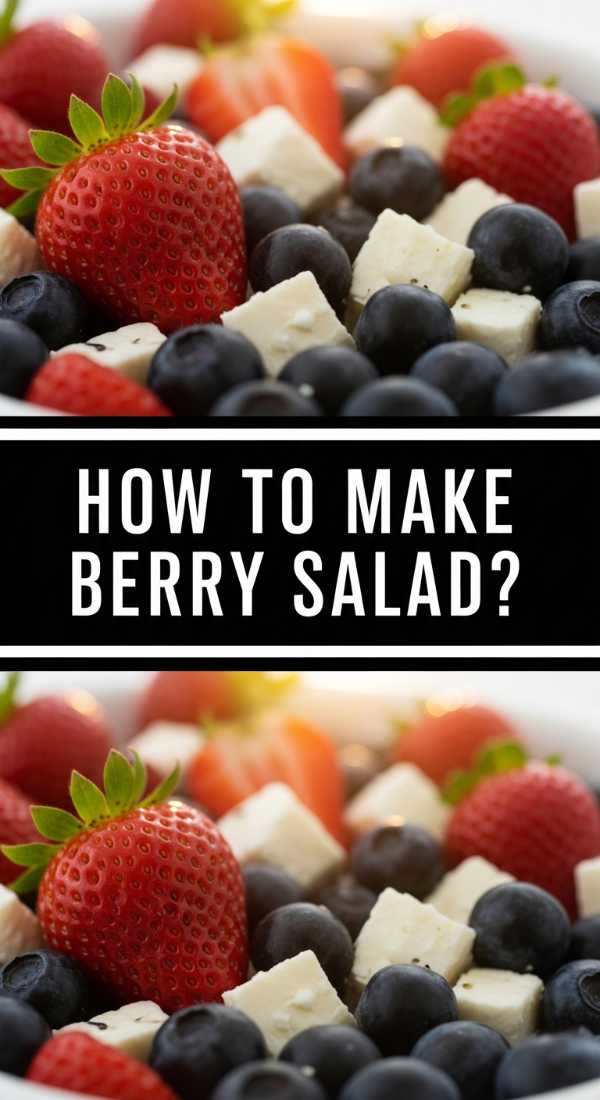 How To Make Berry Salad 69e756709cdf9