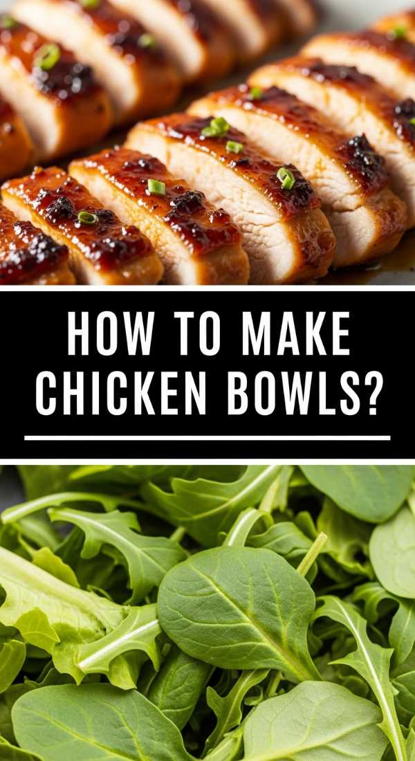 How To Make Chicken Bowls 69e51173362fd