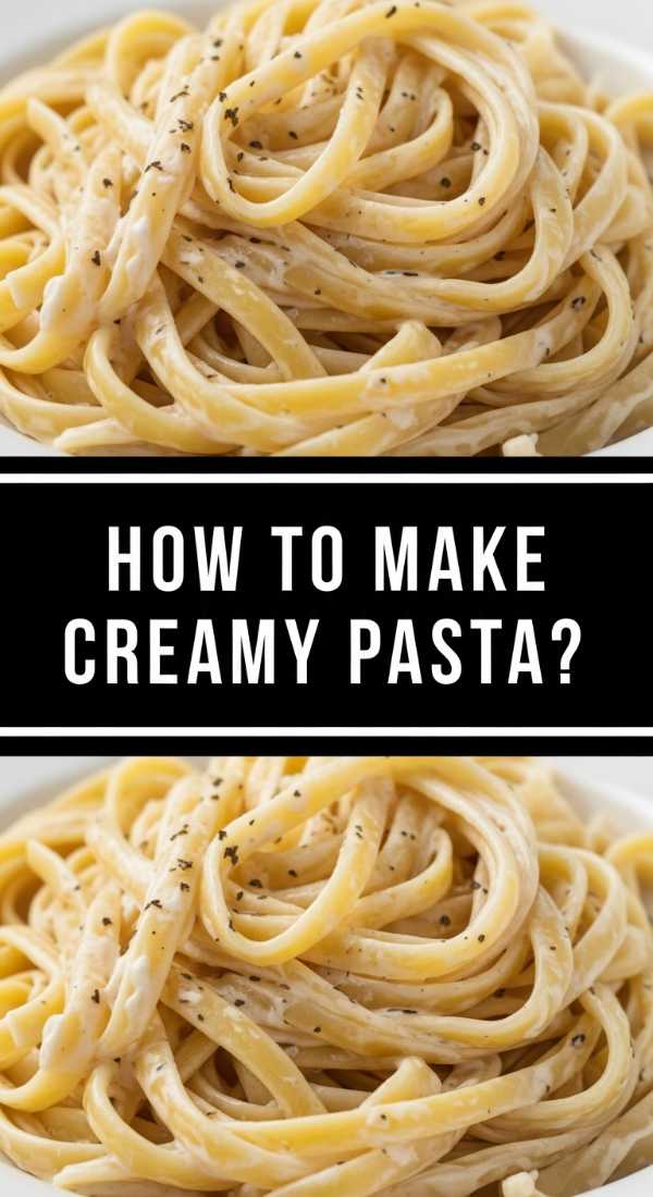 How To Make Creamy Pasta 69e5135683135