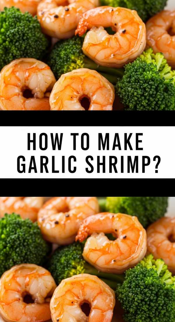 How To Make Garlic Shrimp 69eba492f2eb0