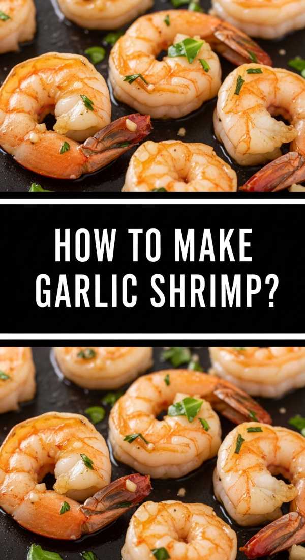 How To Make Garlic Shrimp 69f39475d88ed