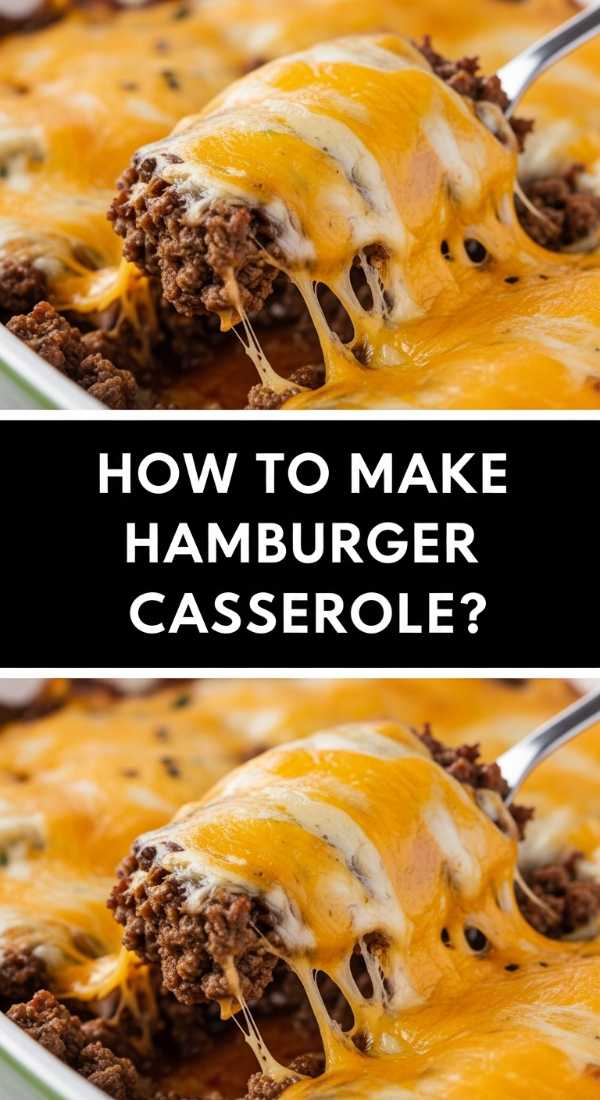 How To Make Hamburger Casserole 69df69706def6