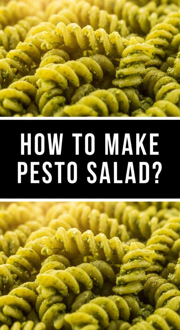 How To Make Pesto Salad 69e6394b905b5