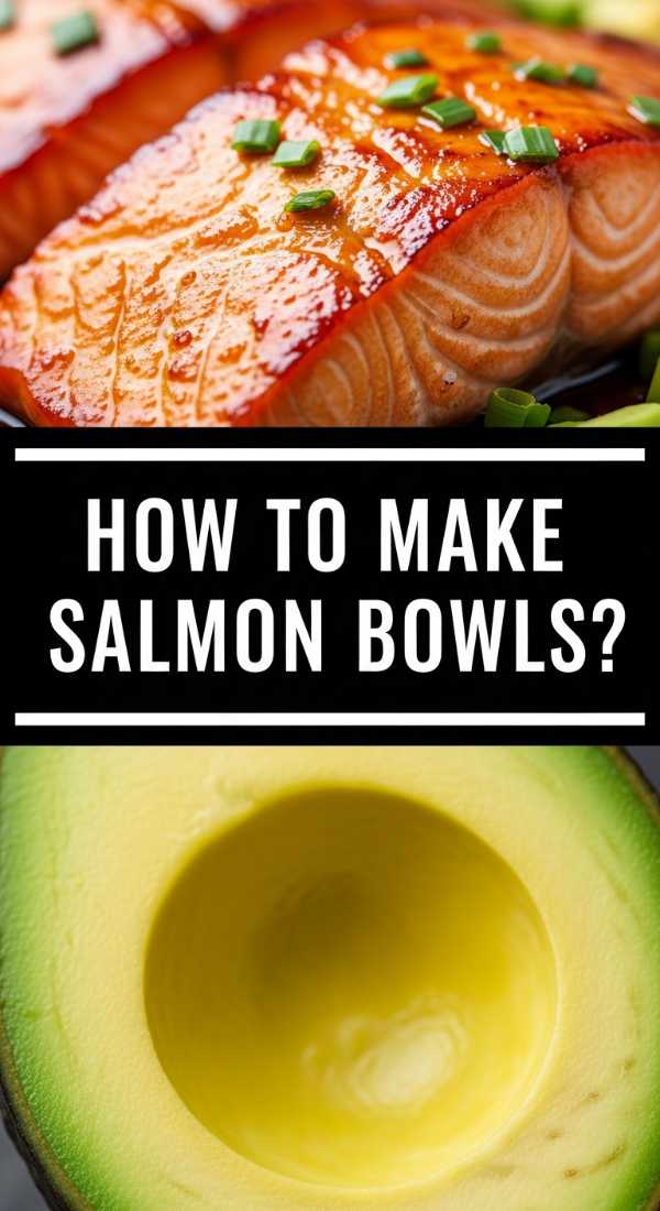 How To Make Salmon Bowls 69eba49a24d7c