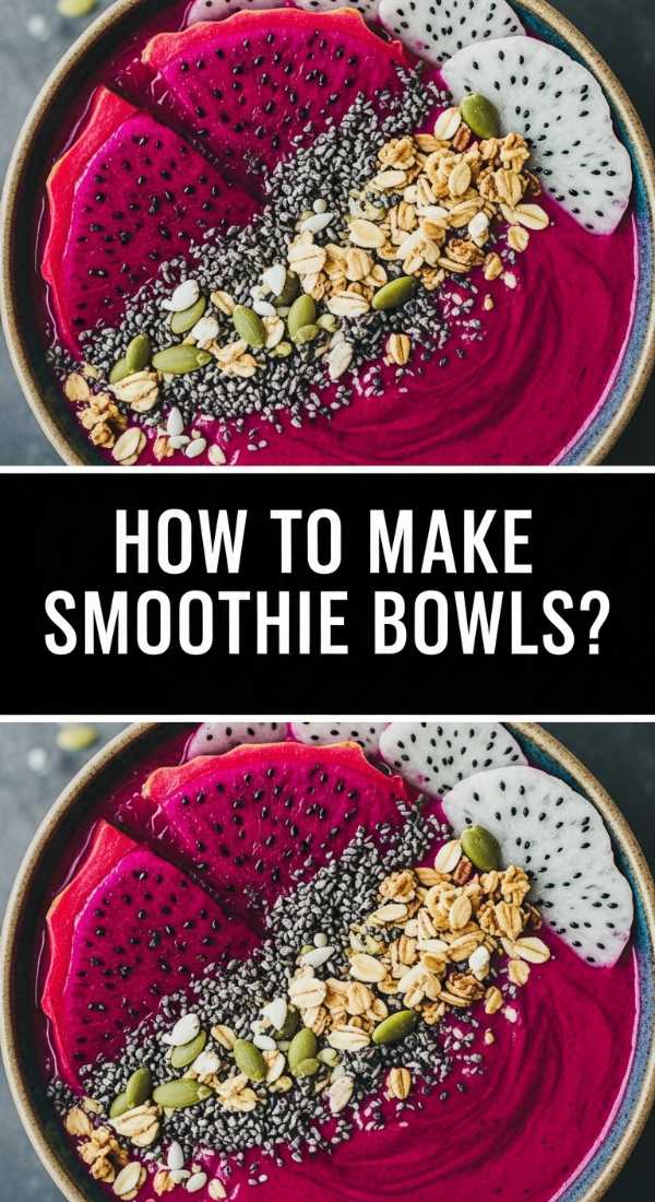 How To Make Smoothie Bowls 69e3ab2b1da5b