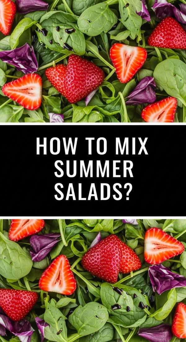 How To Mix The Ultimate Summer Salad 69ea3391dbdee